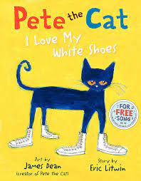 Pete the Cate I Love My White Shoes