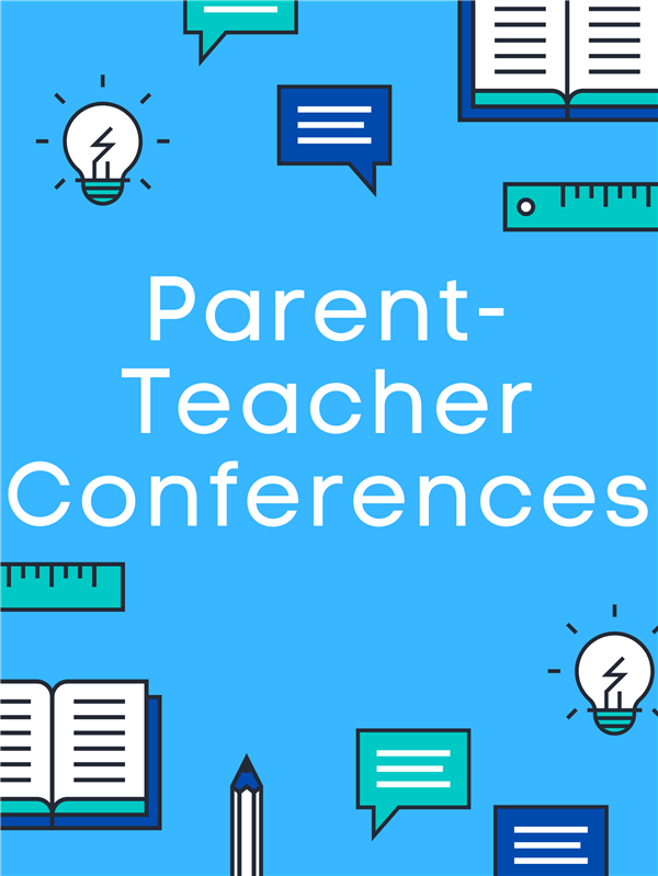 Parent Teacher Conferences