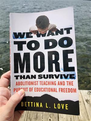 We Want to Do More Than Survive by Bettina Love 